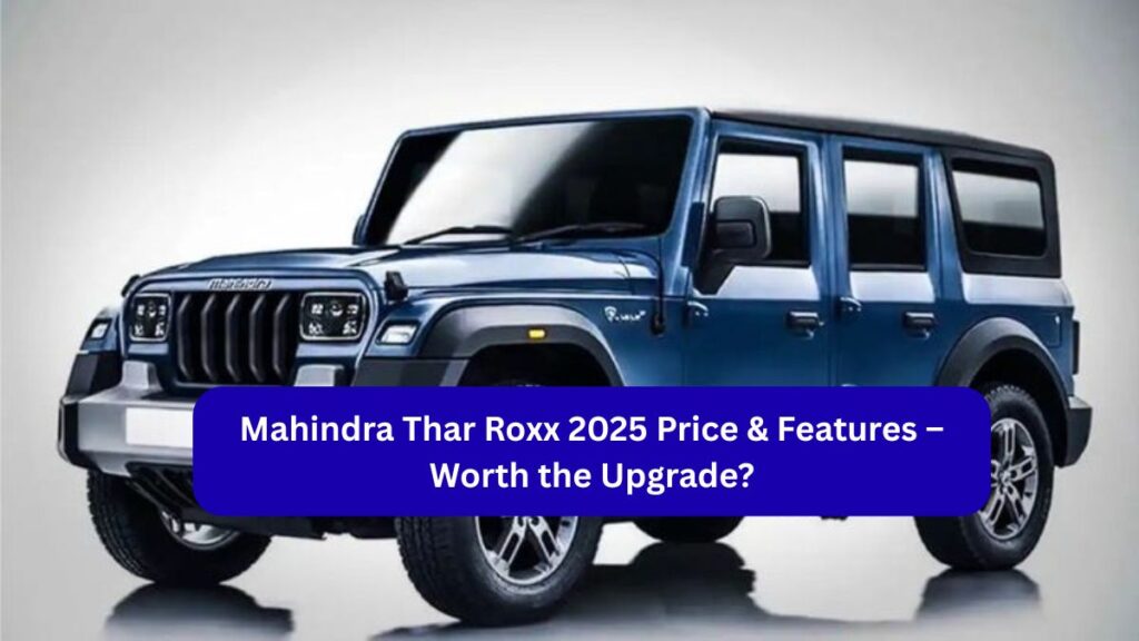 Mahindra Thar Roxx 2025